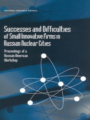cover image of Successes and Difficulties of Small Innovative Firms in Russian Nuclear Cities